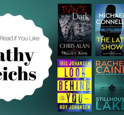 Books To Read If You Like Kathy Reichs