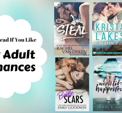 Books to Read if You Like New Adult Romances