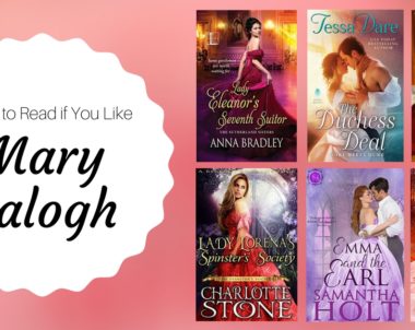 Books to Read If You Like Mary Balogh