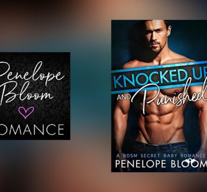 Interview with Penelope Bloom, author of Knocked Up and Punished