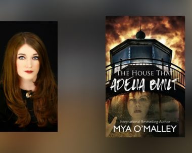 Interview with Mya O’Malley, author of The House that Adelia Built