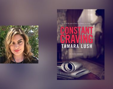 Interview with Tamara Lush, author of Constant Craving