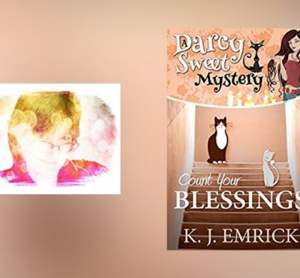 Interview with K.J. Emrick, author of Count Your Blessings