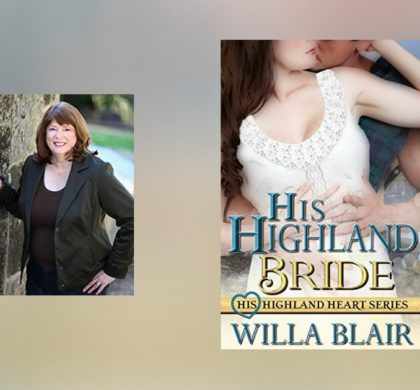 Interview with Willa Blair, author of His Highland Bride