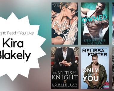 Books To Read If You Like Kira Blakely