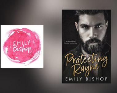 Interview with Emily Bishop, author of Protecting Rayne