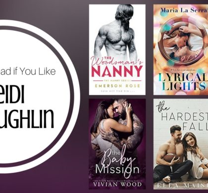 Books To Read If You Like Heidi McLaughlin