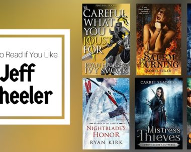 Books To Read If You Like Jeff Wheeler