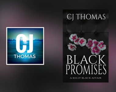 Interview with C.J. Thomas, author of Black Promises