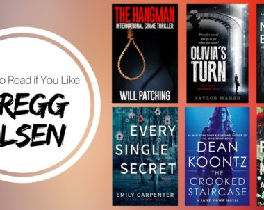 Books To Read If You Like Gregg Olsen