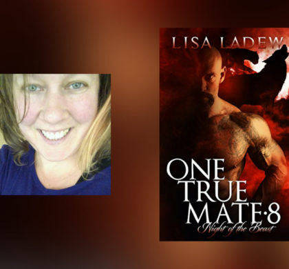 Interview with Lisa Ladew, author of One True Mate 8