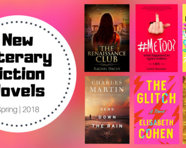 New Literary Fiction Novels | Spring 2018