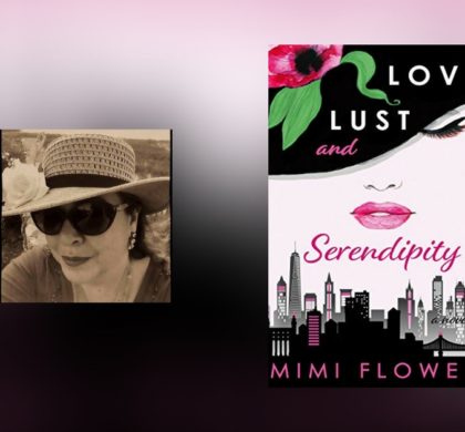 Interview with Mimi Flowers, author of Love Lust and Serendipity