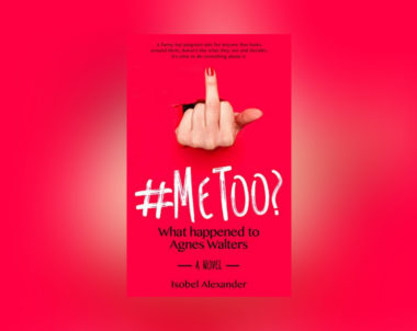 Interview with Isobel Alexander, author of #MeToo? What happened to Agnes Walters