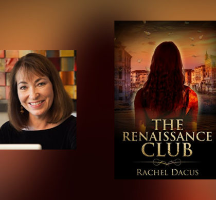 Interview with Rachel Dacus, author of The Renaissance Club