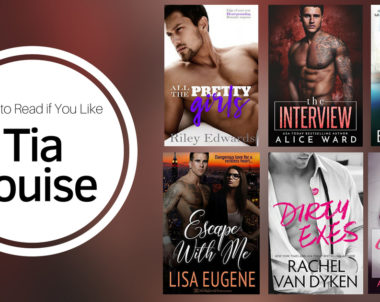 Books To Read If You Like Tia Louise