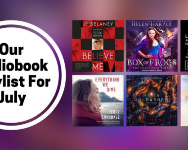 Our Audiobook Playlist For July | 2018