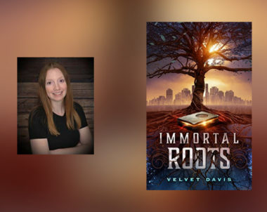 Interview with Velvet Davis, author of Immortal Roots