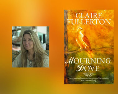 Interview with Claire Fullerton, author of Mourning Dove