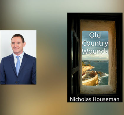 Interview with Nicholas Houseman, author of Old Country Wounds