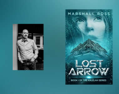 Interview with Marshall Ross, author of Lost Arrow