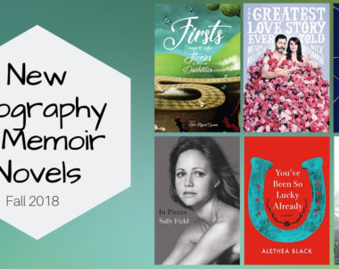 New Biography and Memoir Novels | Fall 2018