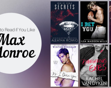 Books To Read If You Like Max Monroe