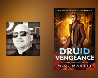 The Story Behind Druid Vengeance by M.D. Massey