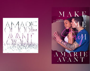 Interview with Amarie Avant, author of Make Me Stay II