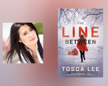 Interview with Tosca Lee, author of The Line Between