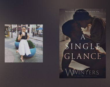 The Story Behind A Single Glance by Willow Winters