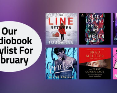 Our Audiobook Playlist For February | 2019