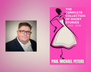 Interview with Paul Michael Peters, author of The Complete Collection of Short Stories