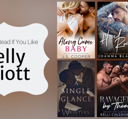 Books To Read If You Like Kelly Elliott