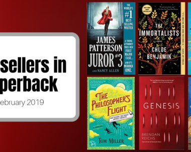 Bestsellers Now in Paperback | February 2019