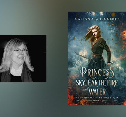 Interview with Cassandra Finnerty, author of Princess of Sky, Earth, Fire and Water