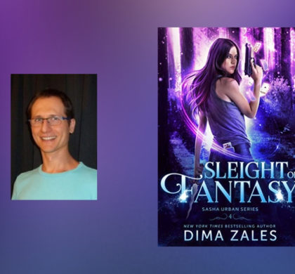 Interview with Dima Zales, author of Sleight of Fantasy