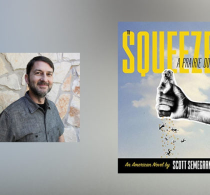 Interview with Scott Semegran, author of To Squeeze a Prairie Dog