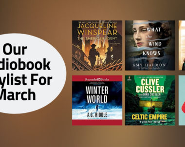 Our Audiobook Playlist For March | 2019