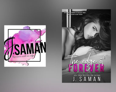 The Story Behind The Edge of Forever by J. Saman