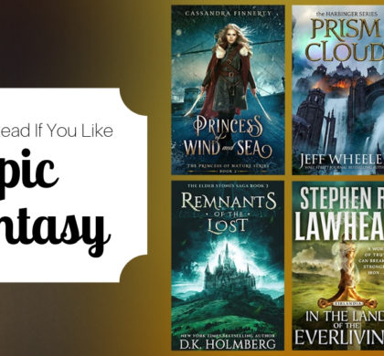 Books To Read If You Like Epic Fantasy