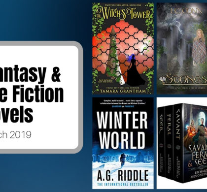 New Fantasy and Science Fiction Novels | March 2019