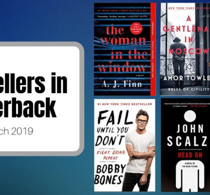 Bestsellers Now in Paperback | March 2019