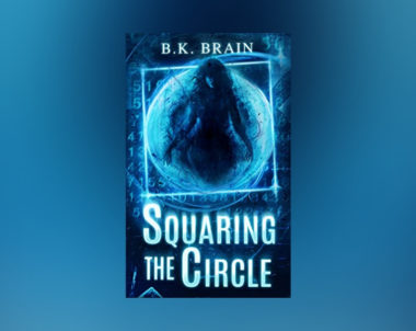 Interview with B. K. Brain, author of Squaring the Circle