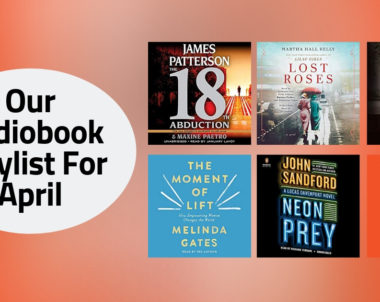 Our Audiobook Playlist For April | 2019