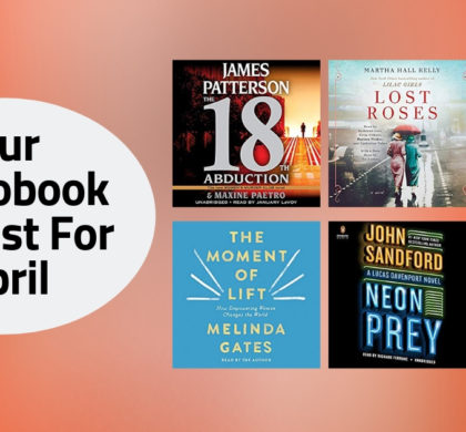 Our Audiobook Playlist For April | 2019