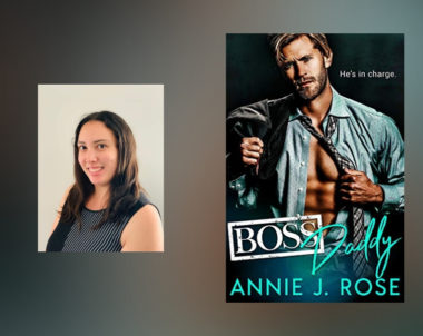 Interview with Annie J. Rose, author of Boss Daddy