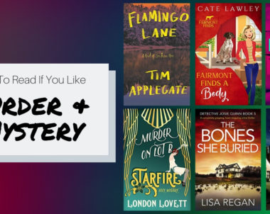 Books To Read If You Like Murder & Mystery