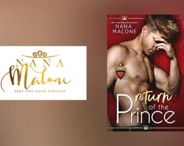 The Story Behind The Return of the Prince by Nana Malone