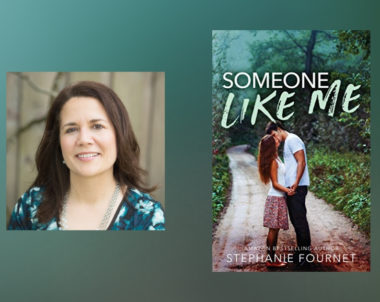 Interview with Stephanie Fournet, author of Someone Like Me